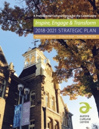 Aurora Cultural Centre Strategic Plan 2018-2021